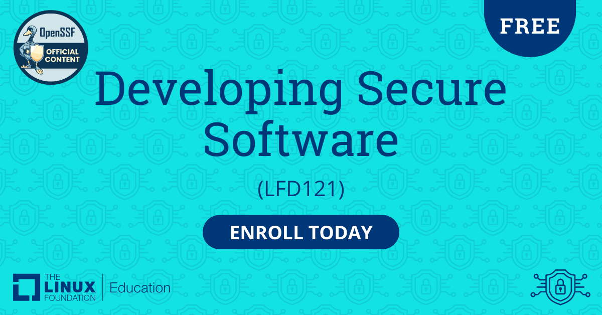 Enroll in Developing Secure Software course